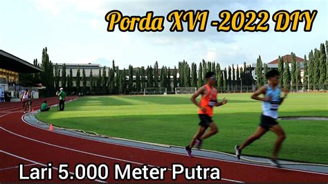 5 000 METER PUTRA PORDA XVI 2022 DIY ATLETIK YouTube