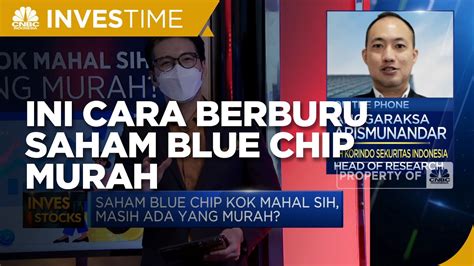 Mau Berburu Saham Blue Chip Murah Jangan Lupa Perhatikan Ini Youtube