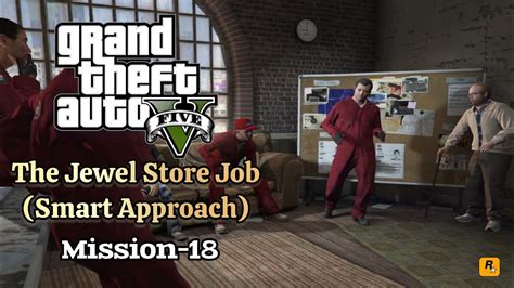 GTA 5 Mission 18 The Jewel Store Job Smart Approach YouTube