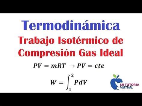 Trabajo Isotermico De Compresion Para Un Gas Ideal Isotermic