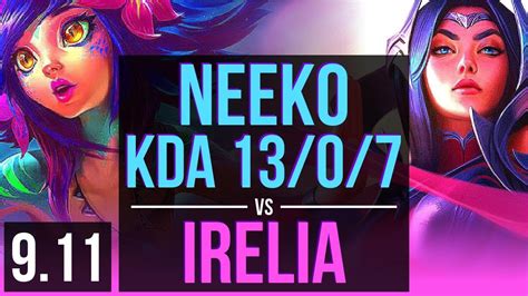 Neeko Vs Irelia Mid Kda 13 0 7 2 Early Solo Kills Legendary Euw