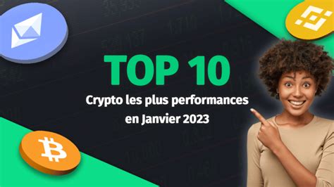 Top Des Cryptomonnaies Les Plus Performantes En Janvier