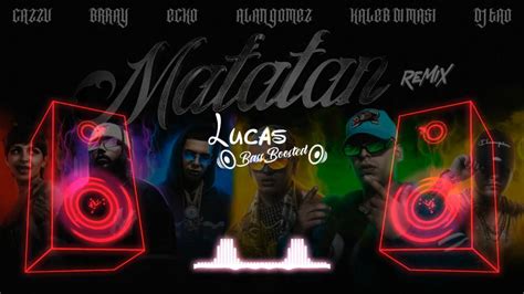 Kaleb Di Masi Ecko Cazzu Feat Brray Alan Gomez Dj Tao Matatan