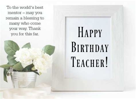 100 Unique And Loving Birthday Wishes For Male Teacher