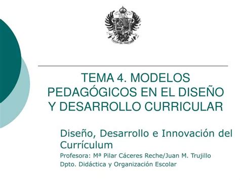 PPT TEMA 4 MODELOS PEDAGÓGICOS EN EL DISEÑO Y DESARROLLO CURRICULAR