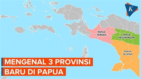 Peta Hingga Fakta Menarik Provinsi Baru Papua Youtube