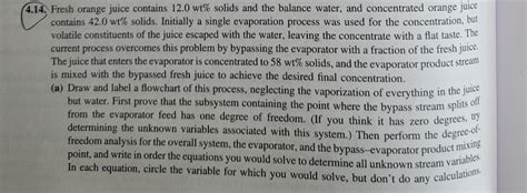 Solved Fresh Orange Juice Contains Wt Solids And Chegg