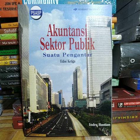 Jual Akuntansi Sektor Publik Suatu Pengantar By Indra Bastian Shopee