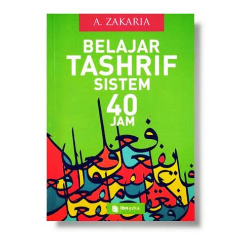 Jual BELAJAR TASHRIF SISTEM 40 JAM KH ACENG ZAKARIA Shopee Indonesia