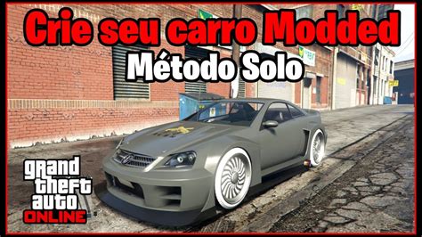 COMO CRIAR CARROS MODDED NO GTA 5 ONLINE CRIE SEU PROPRIO CARRO MODDED