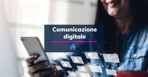 La Comunicazione Digitale Cos V B Digital