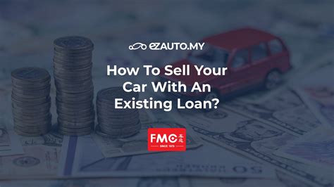 How To Sell Your Car With An Existing Loan