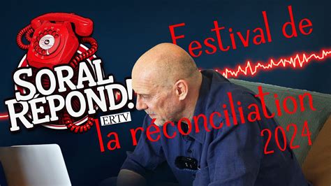 Soral répond Hors série au Festival de la réconciliation 2024 YouTube