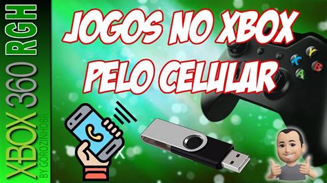 COMO COLOCAR JOGOS NO XBOX 360 RGH O CELULAR E PENDRIVE