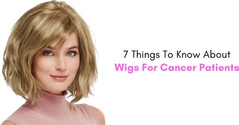 7 Things To Know About Wigs For Cancer Patients | Paula Young Blog