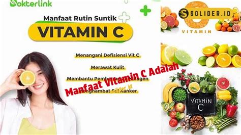 Temukan 7 Manfaat Vitamin C Yang Perlu Kamu Tahu Solider