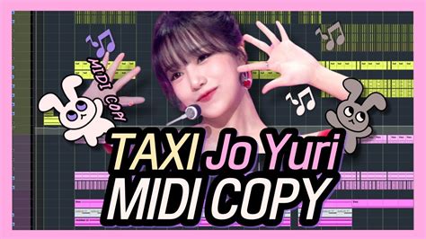 Jo Yuri Taxi Instrumental Midi Copy Youtube