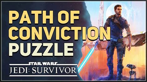 Path Of Conviction Puzzle Solution Star Wars Jedi Survivor Youtube