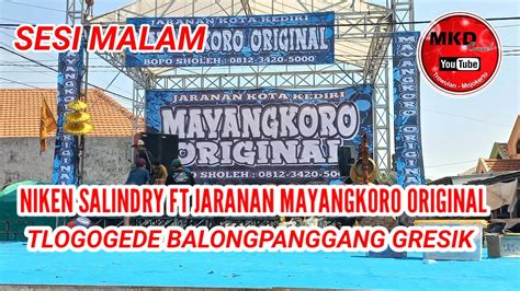 NIKEN SALINDRY JARANAN MAYANGKORO ORIGINAL LIVE TLOGOGEDE