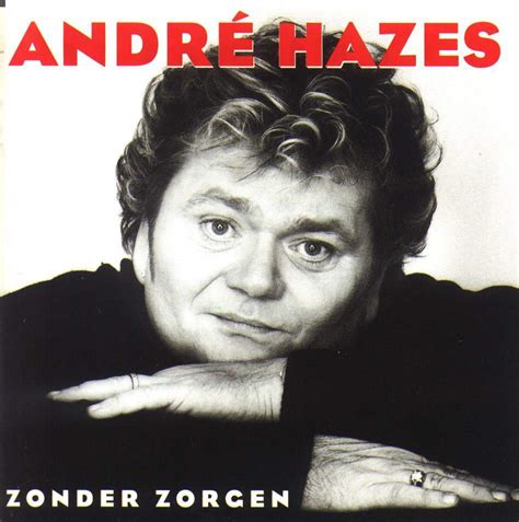 André Hazes - Zonder zorgen Lyrics and Tracklist | Genius