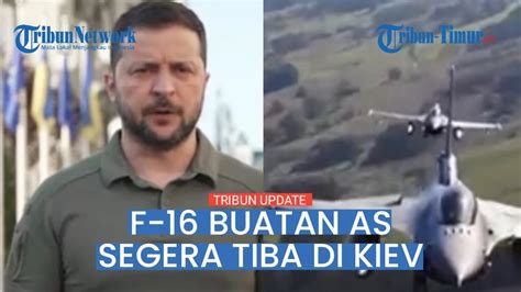 Zelensky Sampaikan Kabar Gembira Jet Tempur F 16 AS Untuk Ukraina