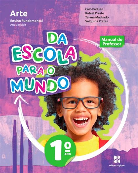 Da Escola Para O Mundo Arte 4 Ano Editora Scipione