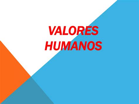 Valores Humanos Informatica Ppt