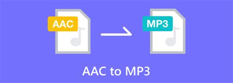 Aac Audio File To Mp3 - Convert AAC to MP3 for Improve Compatibility & Sound Quality