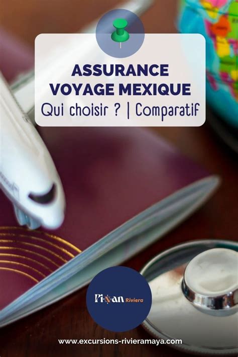 Quelle Assurance Voyage Pour Le Mexique Comparatif 2024