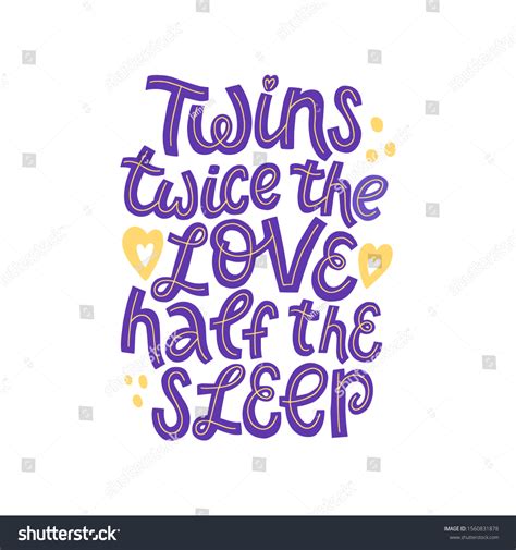 Cute Lettering Quote About Twins Hand Stock Vector (Royalty Free) 1560831878 | Shutterstock