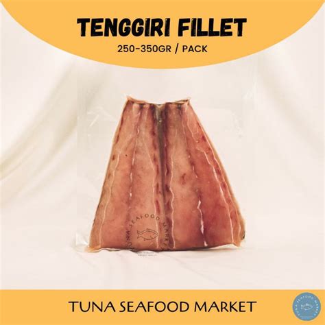 Jual Ikan Tenggiri Fillet Kupukupu 250 Gram Segar Shopee Indonesia