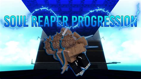 Soul Reaper Progression 1 Type Soul Youtube