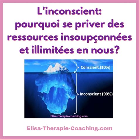 L Inconscient Pourquoi Se Priver Des Ressources Insoup Onn Es Et