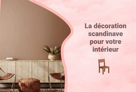 La Décoration Scandinave Pour Votre Intérieur Tropia