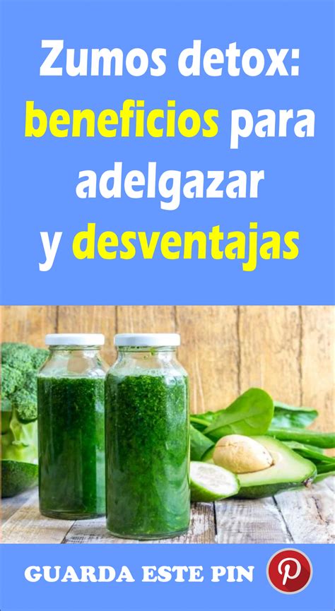 Zumos Detox Beneficios Para Adelgazar Y Desventajas Tu Consulta