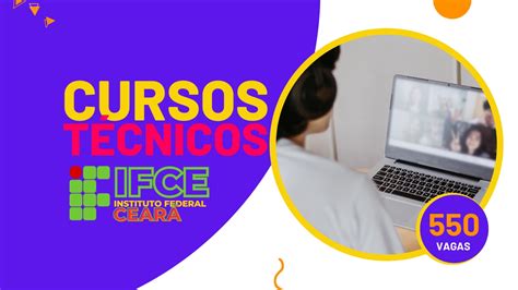 Ifce 550 Vagas Em Cursos Técnicos Ead Com Inscrições Até 12 De Junho