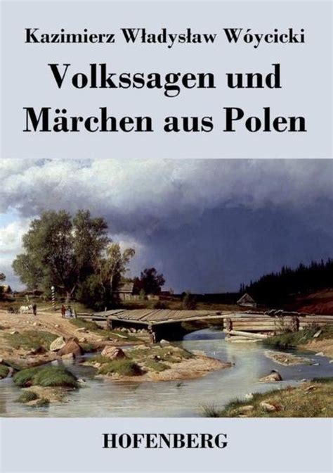 Volkssagen Und Marchen Aus Polen Kazimierz Wladyslaw W Ycicki