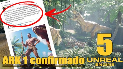 Ark Survival Evolved Foi Confirmado Ark Na Unreal Engine Youtube