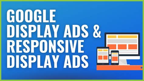 Google Display Ads Sizes And Responsive Display Ads Tutorial Youtube