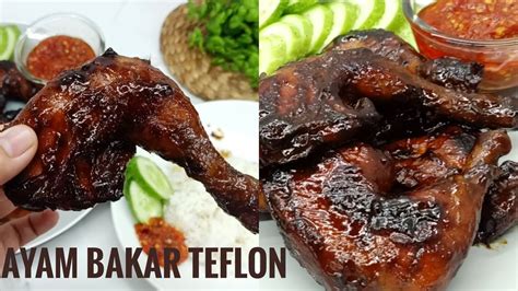 Resep Ayam Bakar Teflon Youtube