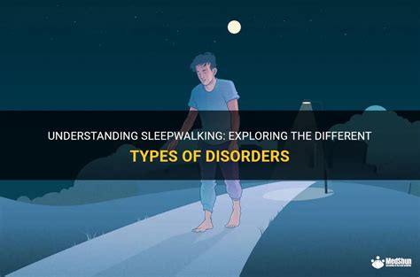 Understanding Sleepwalking: Exploring The Different Types Of Disorders ...