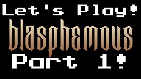 Let S Play Blasphemous Part Youtube