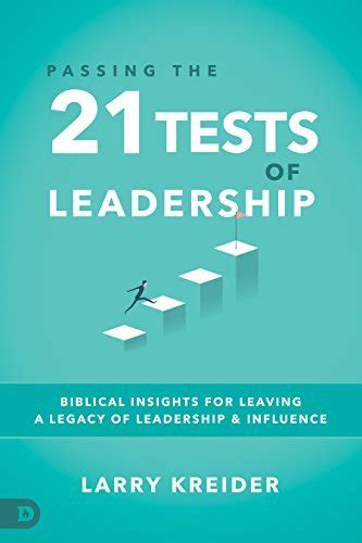 Passing The Tests Of Leadership Biblical Insights For Leaving A