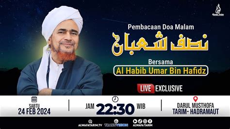 Live Pembacaan Doa Malam Nisfu Sya Ban Darul Musthofa Tarim Al