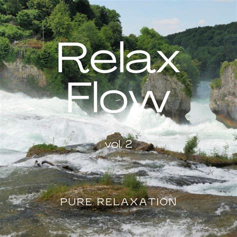 Relax Flow Vol Album By Natures Acoustics Spotify