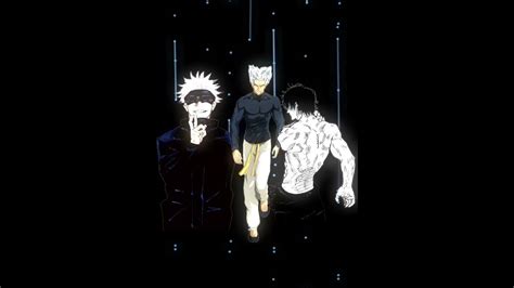 The Goats Gojo And Toji And Garou Edit Youtube