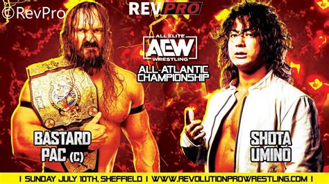 Pac C Vs Shota Umino Aew All Atlantic Title Match Revpro Live In