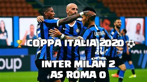 Highlights Coppa Italia Serie A Inter Milan Vs As Roma Youtube