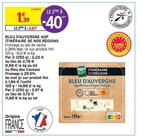 Promo Bleu D Auvergne Aop Itin Raire De Nos R Gions Chez Intermarch