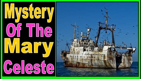 The Mystery Of The Mary Celeste Interesting Story Youtube